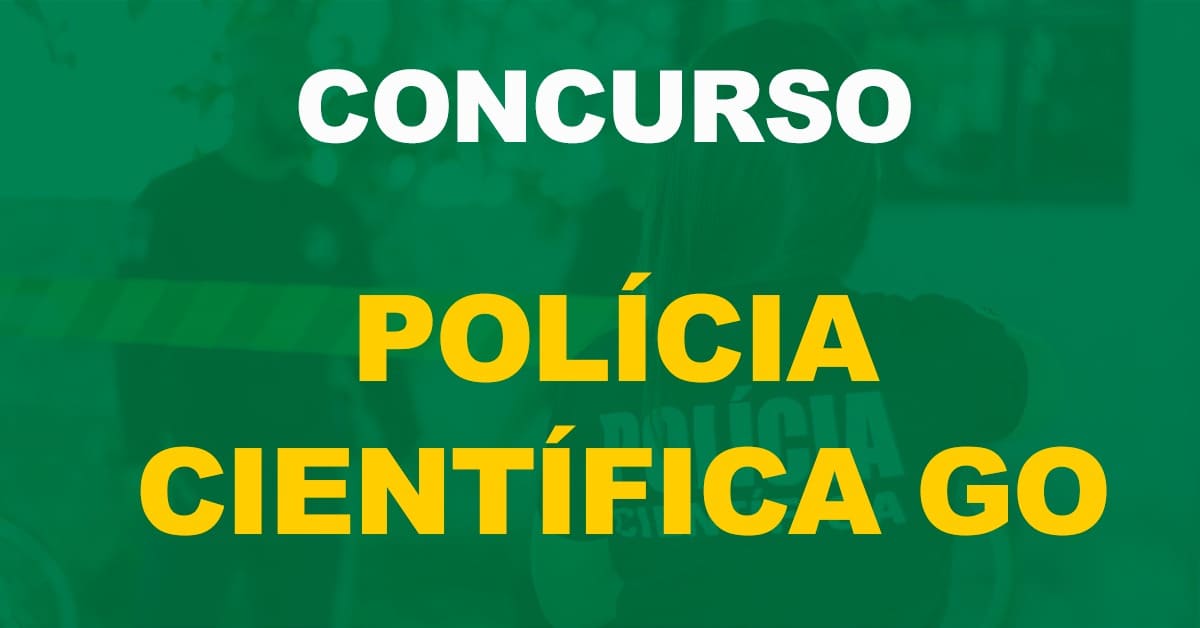 Concurso Polícia Científica GO: Saiu o edital. Até R$ 12,2 mil!