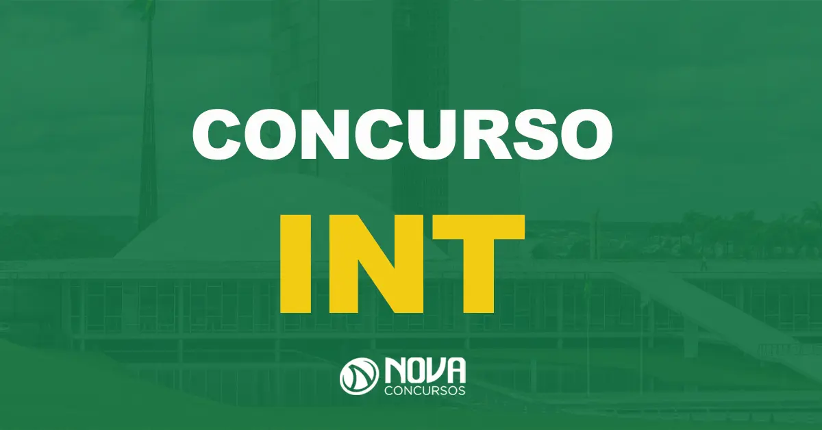 Concurso INT: Republicado edital; Salários de até R$ 14 mil!