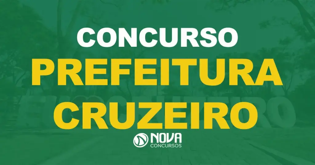 Concurso Prefeitura de Cruzeiro: Editais publicados. Até R$ 16,7 mil!