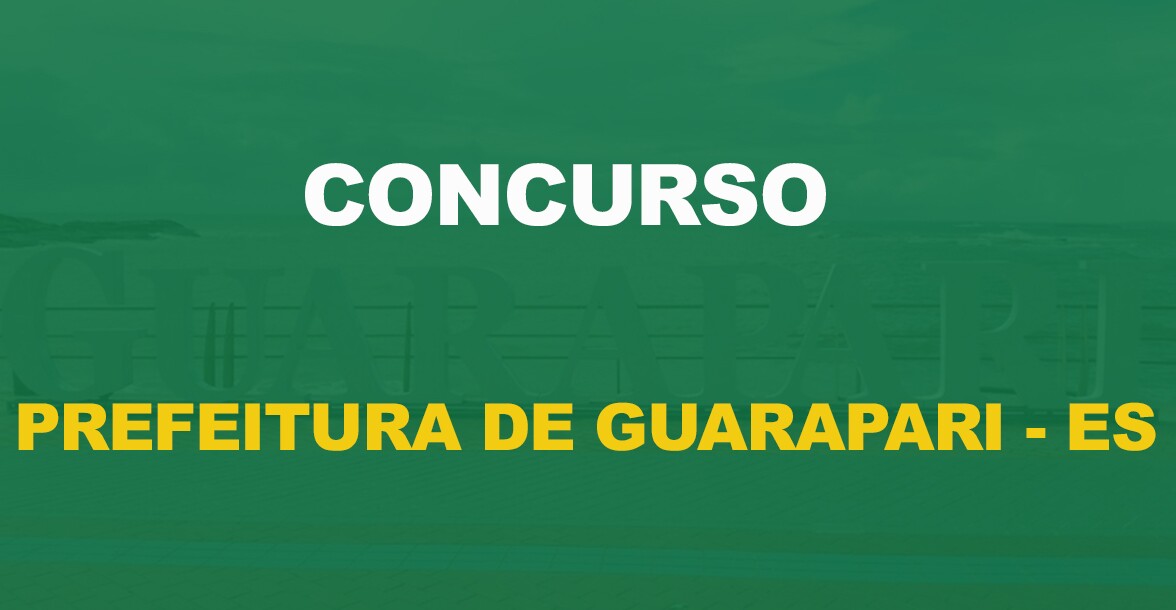 Concurso Prefeitura de Guarapari ES: Banca definida. Edital em breve!