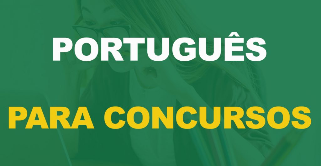 Como estudar português para concursos? Aprenda de forma prática!