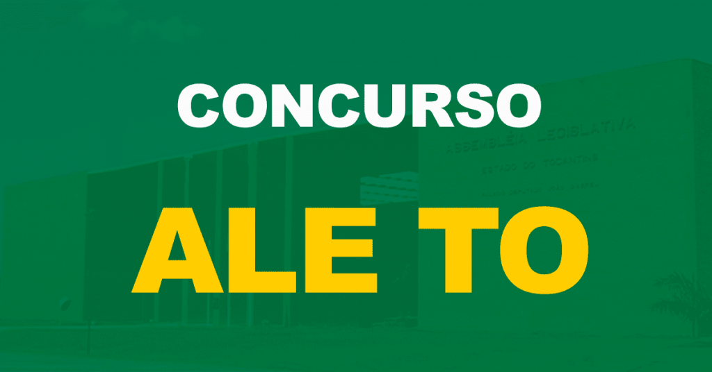 Concurso Assembleia Legislativa do Tocantins: Edital iminente. 107 vagas!
