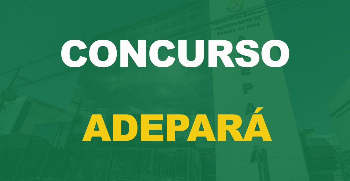 Concurso Adepará: Comissão formada. Novo edital em breve!
