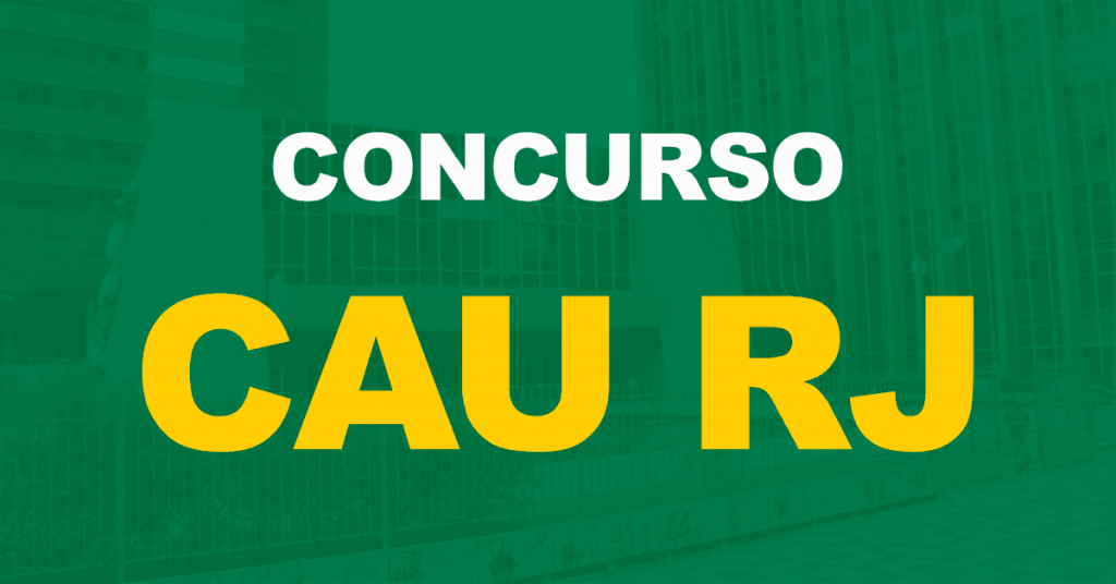Concurso CAU RJ: Banca definida para uma nova seleção!