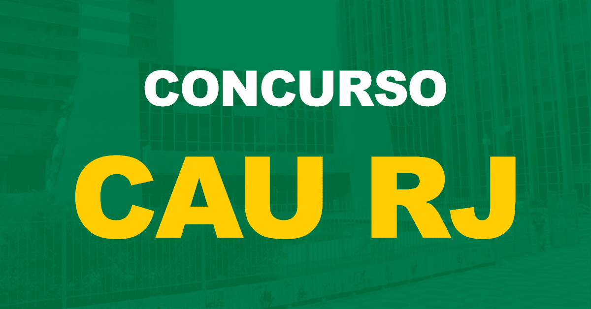 Concurso CAU RJ: Banca definida para uma nova seleção!