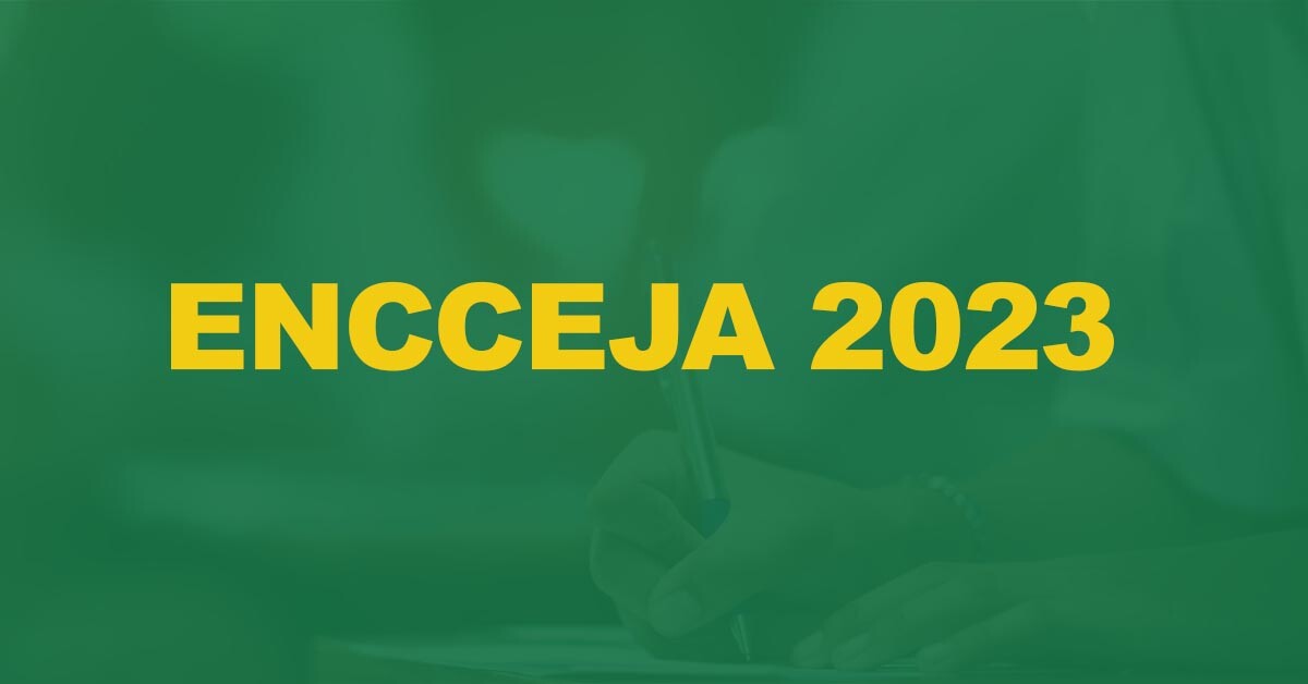 Encceja 2023: Saiu o edital. Inscrições em maio!