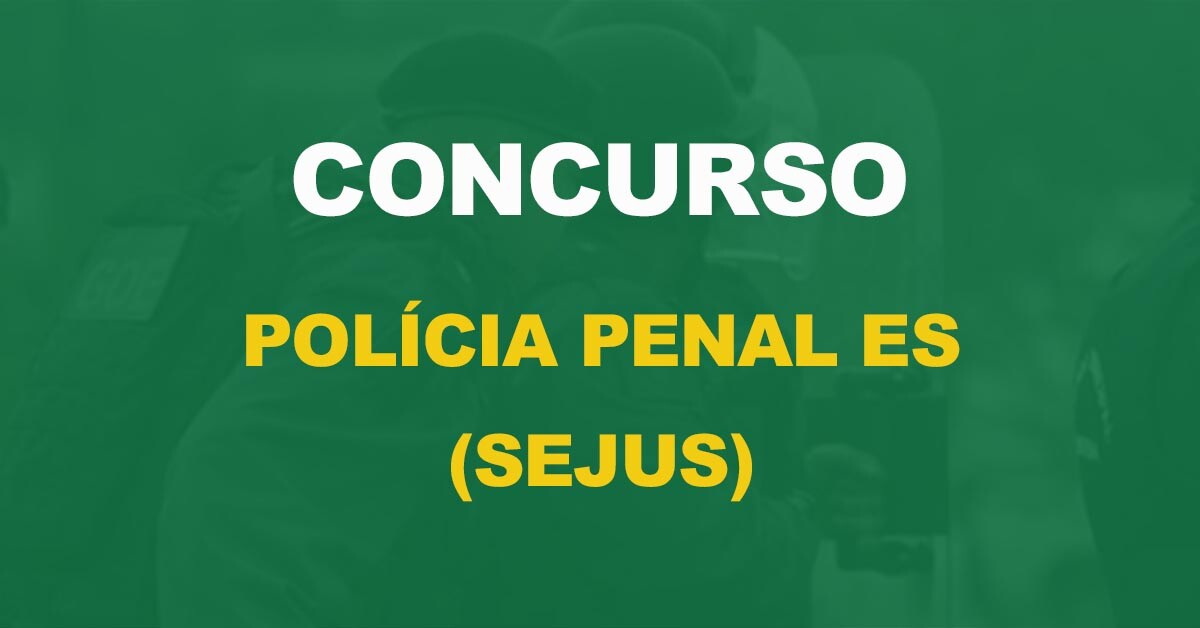 Concurso SEJUS ES - Policia Penal ES - Português 