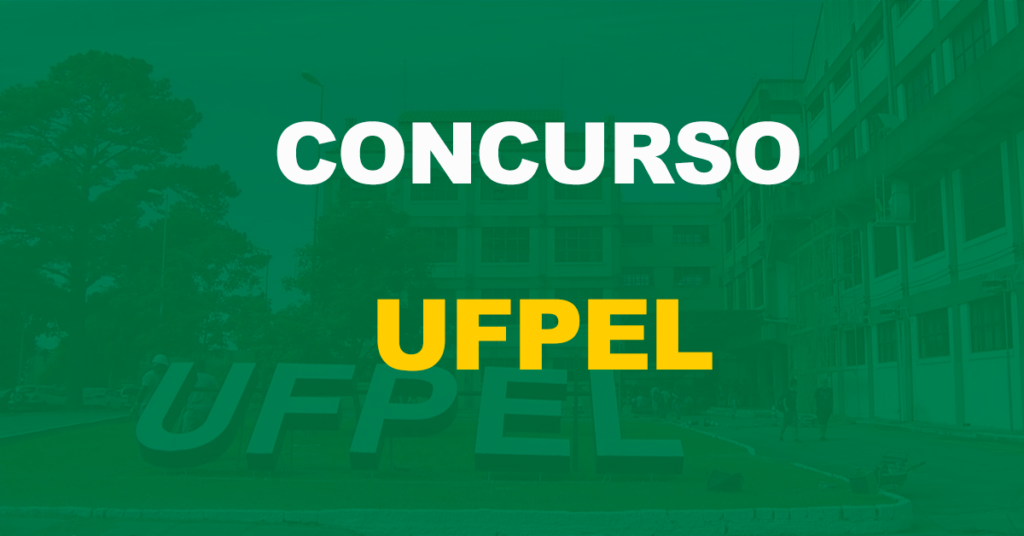 Concurso UFPel: Edital publicado para Assistente em Administração, nível médio!