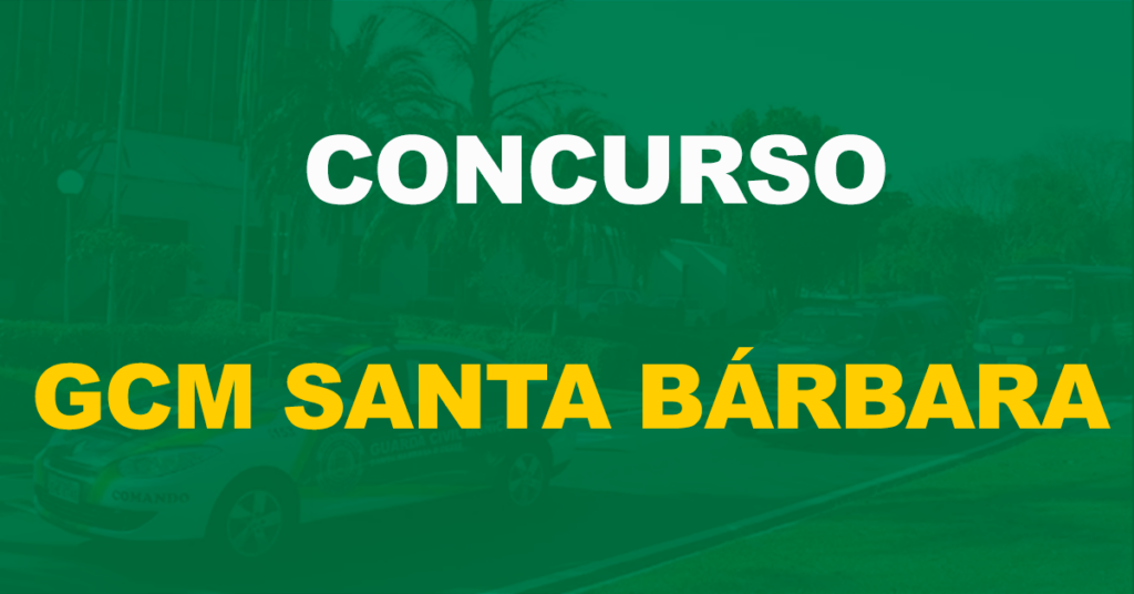 Concurso Guarda Municipal de Santa Bárbara MG: Edital publicado, nível médio!