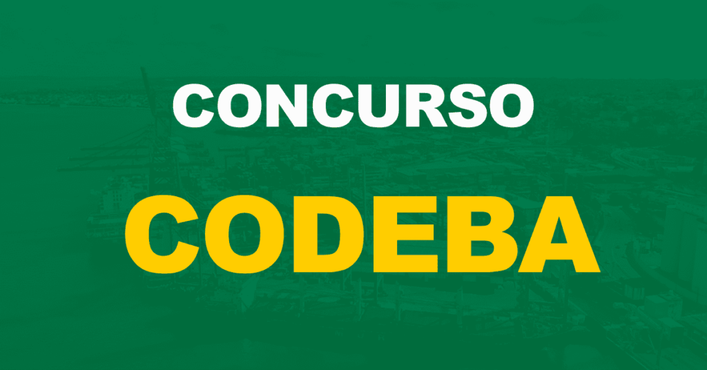 Concurso Codeba: Seleção já tem banca definida e edital é iminente!