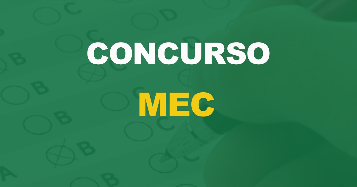 Concurso MEC: Após 14 anos, novo edital pode ser autorizado!
