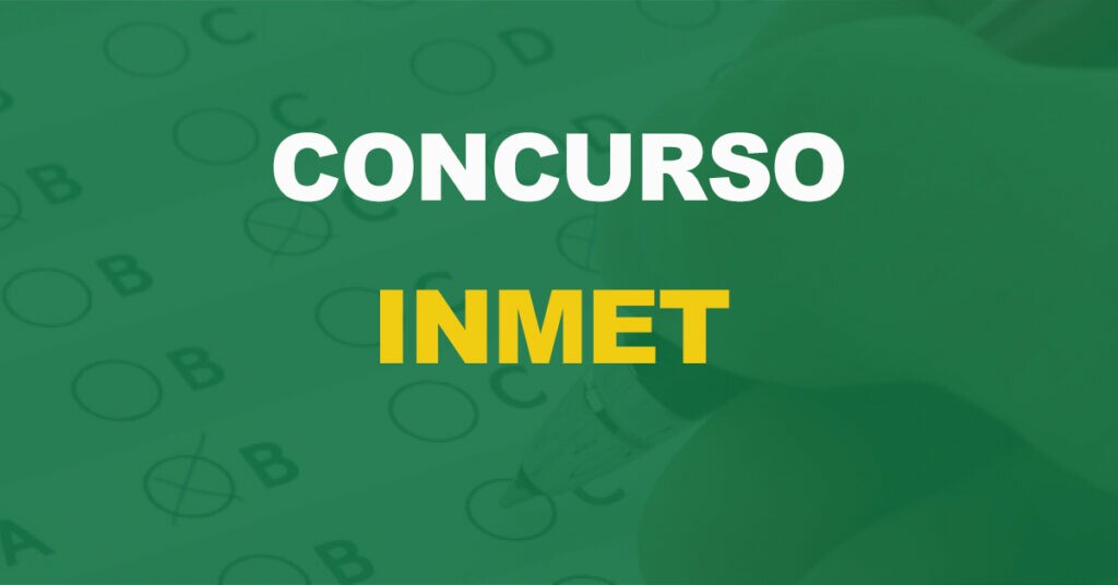 Concurso INMET tem banca definida: 80 vagas para Analista e Tecnologista!