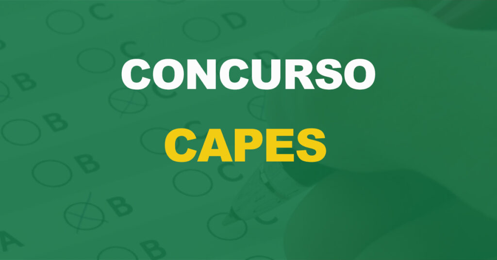 Concurso Capes: Confira quais as bancas estão na disputa!