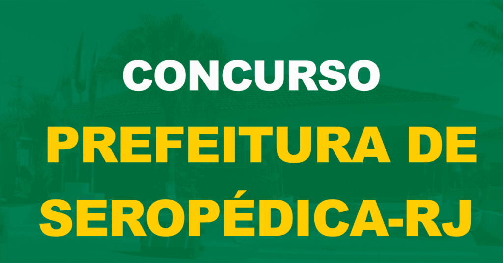 Concurso Prefeitura Seropédica RJ: Primeiro edital é previsto até julho; banca definida!