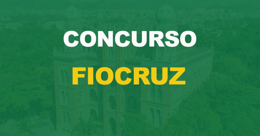 Concurso Fiocruz: Após 7 anos novo edital é autorizado para 300 vagas!