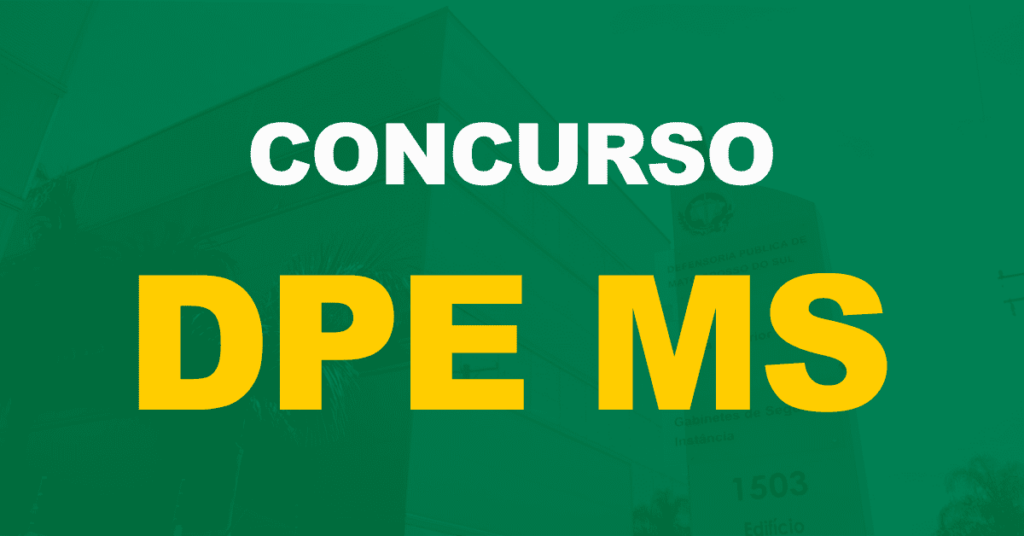 Concurso DPE MS: Banca contratada. Edital para área de apoio é iminente!