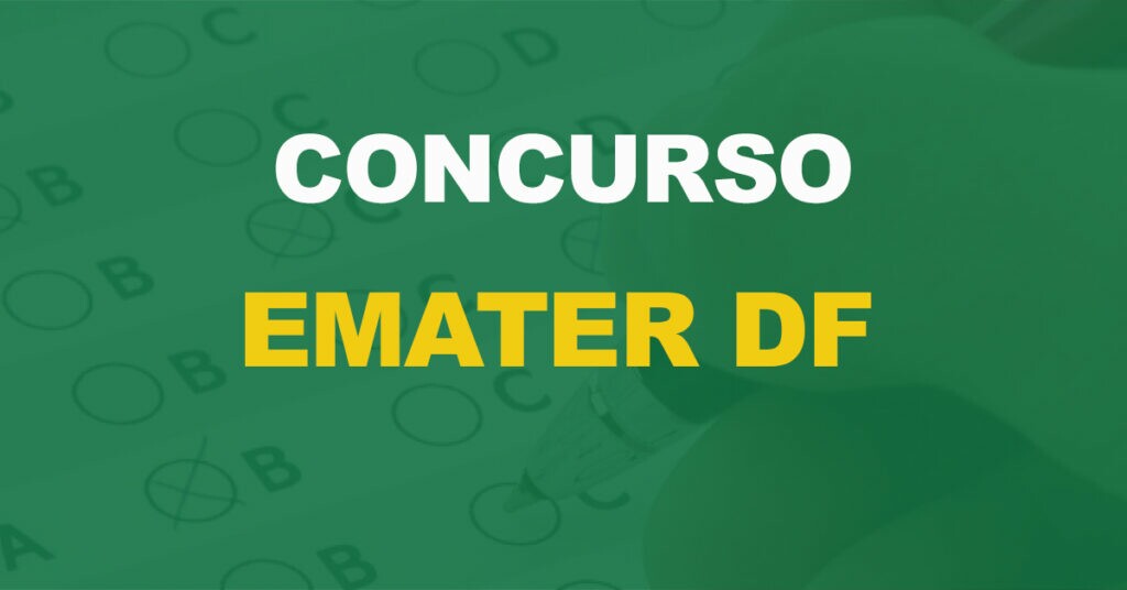 Concurso Emater DF: Edital publicado! 126 vagas e iniciais de até R$ 6mil!