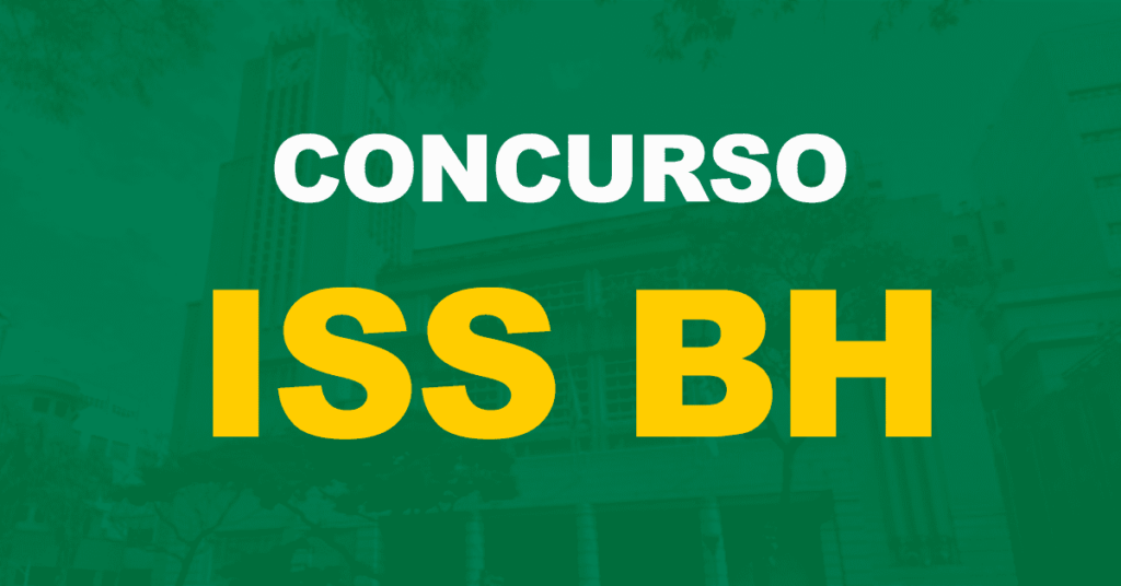 Concurso ISS BH: Iniciado processo para escolha da banca. Edital de Agente!