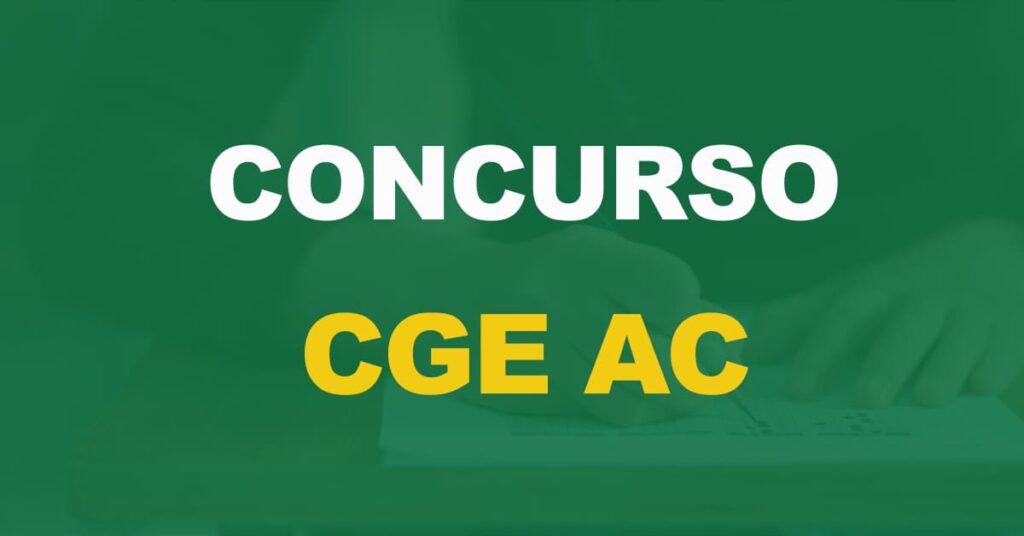 Concurso CGE AC: Comissão formada para realização do primeiro edital!