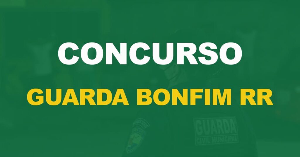 Concurso Guarda Municipal de Bonfim RR 2023: Edital publicado!