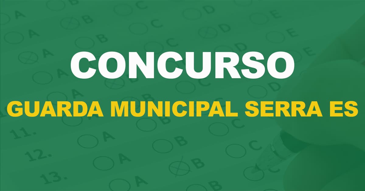 Concurso Guarda Municipal Da Serra ES 