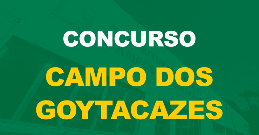 Concurso Campo dos Goytacazes: Banca definida. Previsão de 378 vagas!