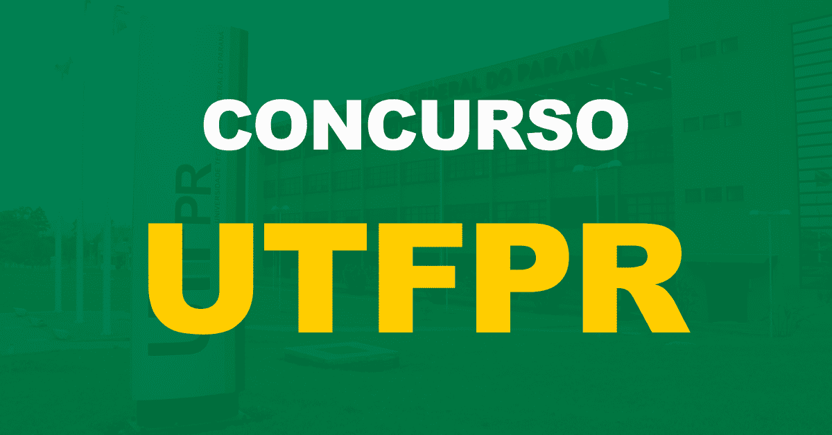Concurso UTFPR: Edital até 16 de agosto, informa Universidade!