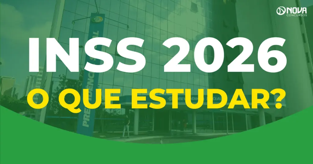 Concurso INSS 2026 o que estudar?
