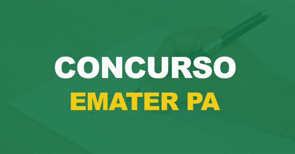 Concurso Emater PA: Edital publicado com 44 vagas temporárias!