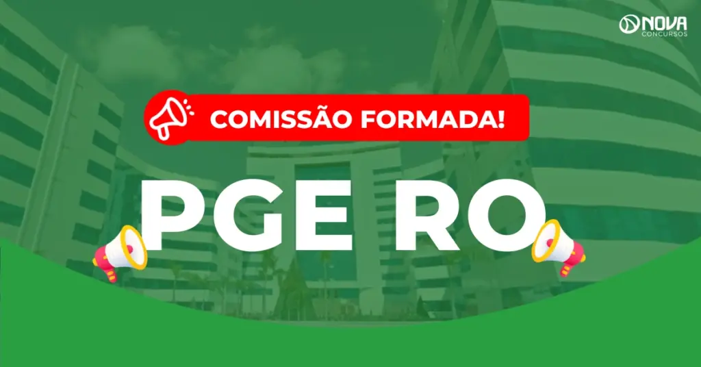 Concurso PGE RO: Comissão formada! Edital previsto!