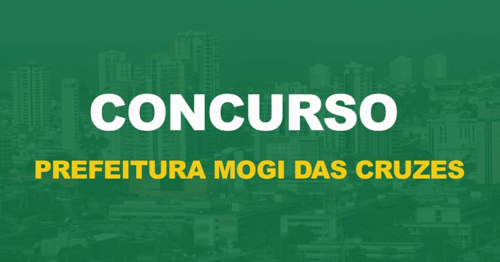 Concurso Prefeitura de Mogi das Cruzes: Editais publicados. Até R$ 9 mil!