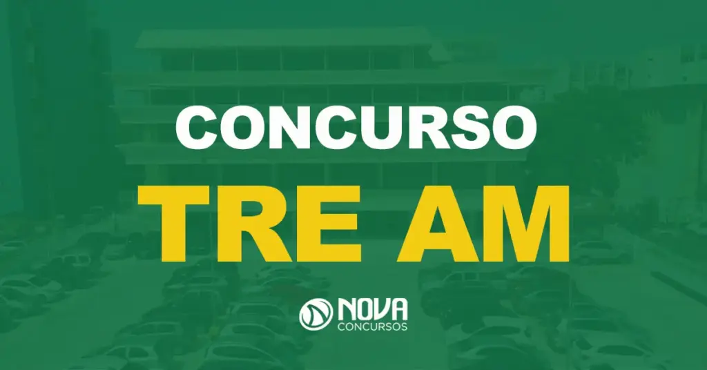 Concurso TRE AM: Edital publicado. 14 vagas!