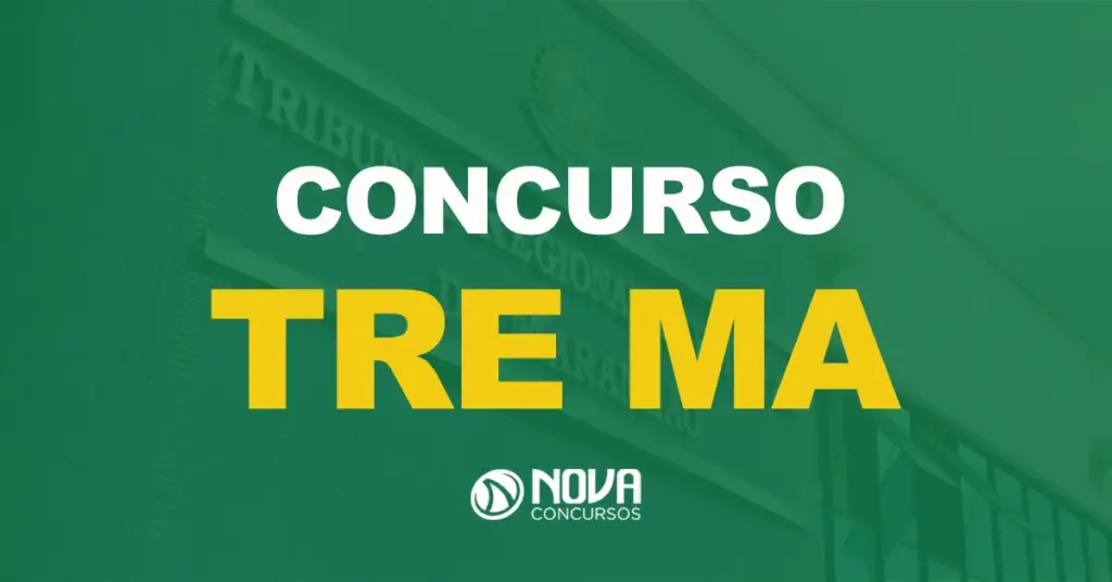 Concurso TRE MA: Edital publicado. Até R$15 mil!