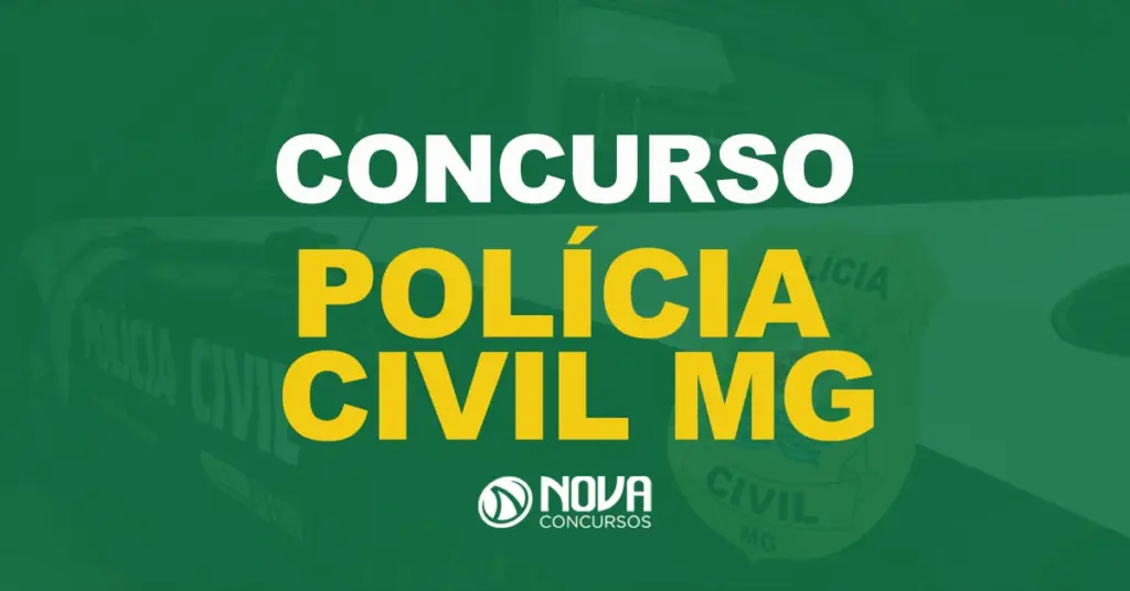 Polícia Civil MG: Saíram editais com 255 vagas. Conheça os cargos ofertados!