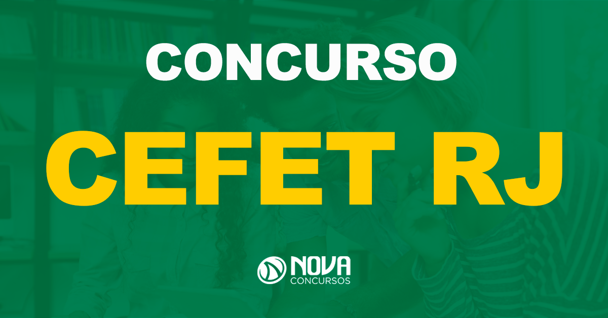 Novo edital do Concurso Cefet RJ será para Nível Médio!