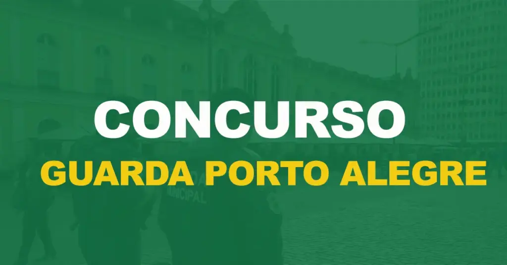 Concurso Prefeitura de Porto Alegre: Banca definida para Guarda Municipal!
