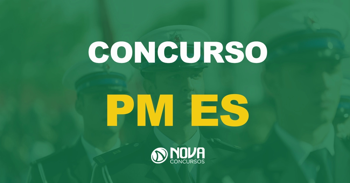 Novo Edital PM ES Oficial tem banca organizadora contratada!