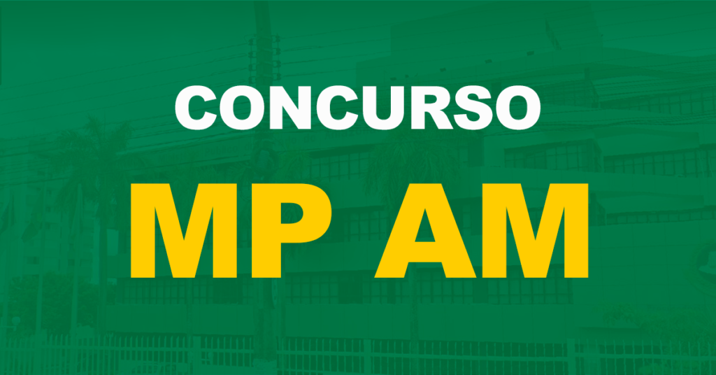Concurso MP AM tem salário de R$ 8 mil para nível médio!