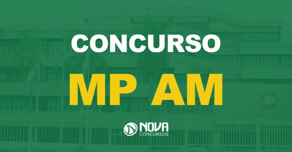 Concurso MP AM: Confira o resultado das provas objetivas. 36 vagas!