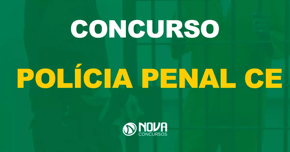 Polícia Penal CE confirma Idecan como organizadora! 800 vagas!