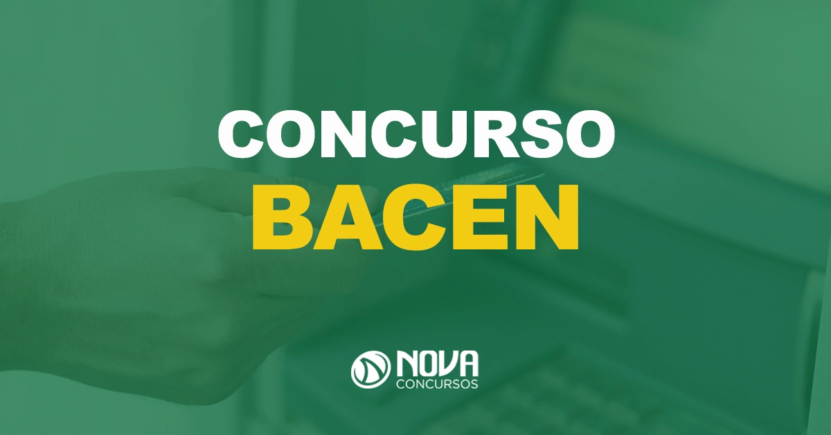 Edital Bacen terá seis fases de seleção mais curso de formação!