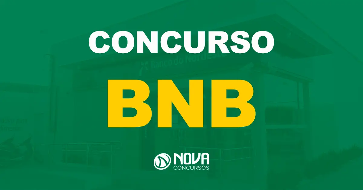 Edital Banco do Nordeste (BNB) até 31 de janeiro!