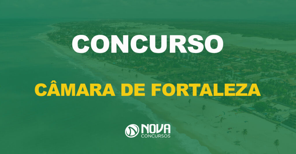 Passo a passo para se inscrever no concurso Câmara Municipal de Fortaleza!