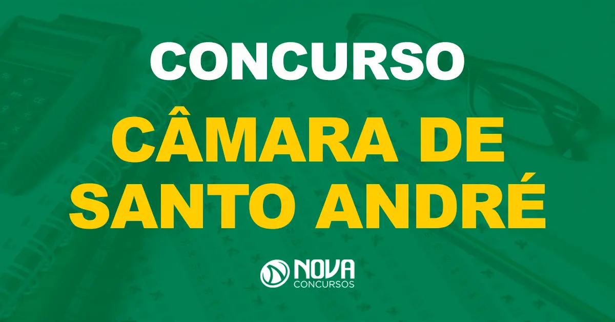 Últimos dias de inscrição do edital da Câmara de Santo André!