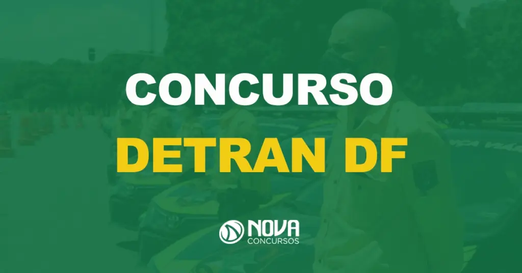 Está previsto um novo edital Detran DF: 182 vagas para Agente de Trânsito!