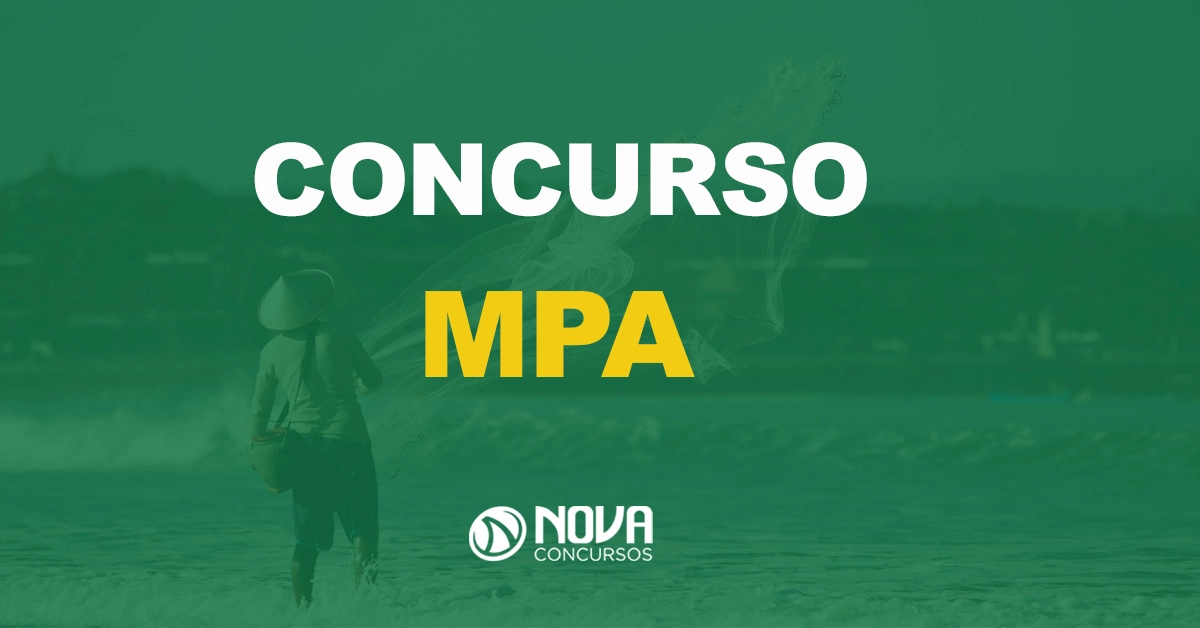 MPA recebe autorização de edital para 264 vagas!
