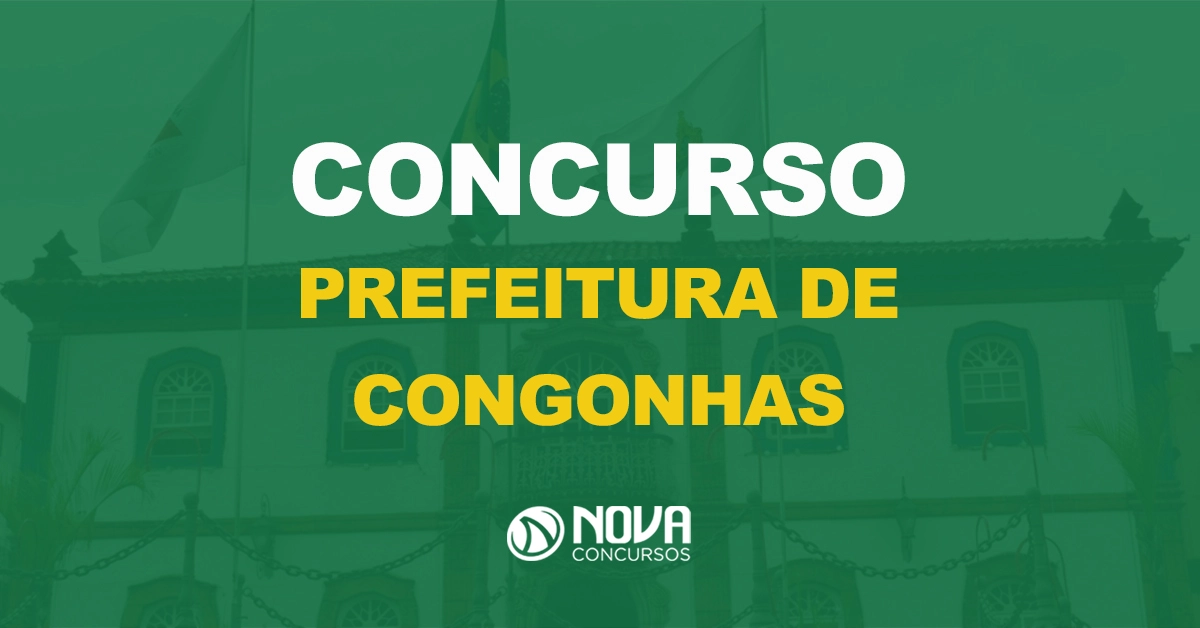 Saiu o edital da Prefeitura de Congonhas: 55 vagas de níveis médio e superior!