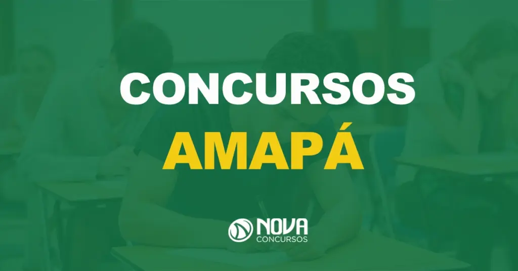 Concursos Abertos Amapá (AP)