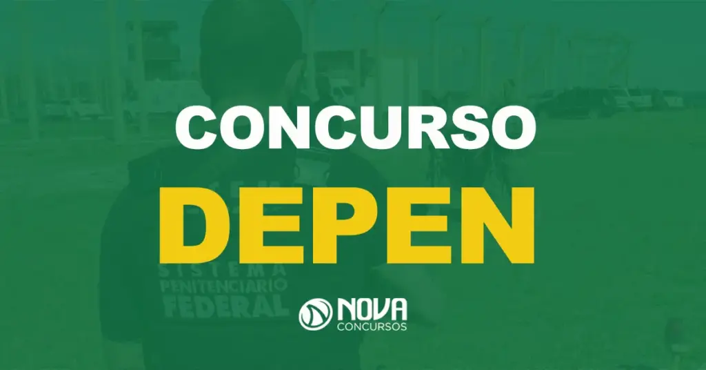 Concurso Depen: Último edital tem validade prorrogada!