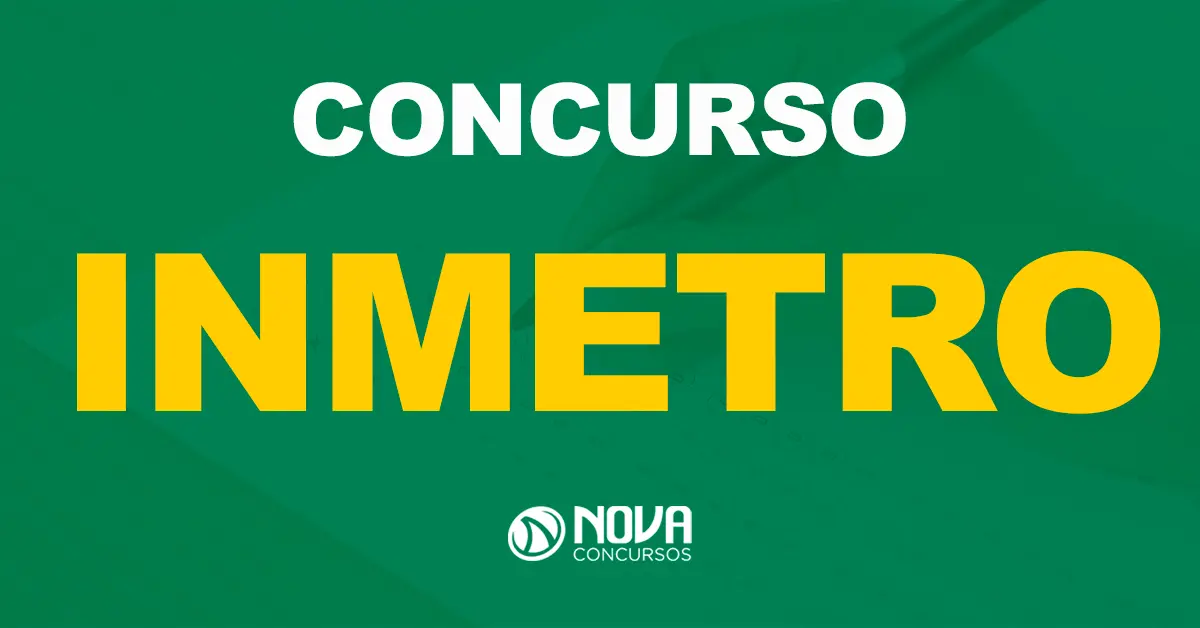 Edital Inmetro com a oferta de 100 vagas tem inscrições prorrogadas!